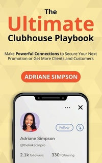 Abbildung von: The Ultimate Clubhouse Playbook - The LinkedIn Pros