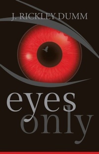 Abbildung von: Eyes Only - John Rickley Dumm