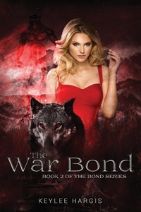 Enlarge image Cover: The War Bond - Keylee Hargis