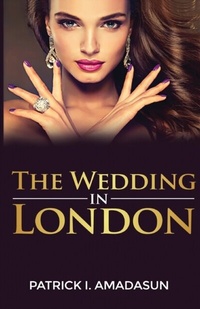 Abbildung von: The Wedding in London - Patrick Amadasun - US Paper Warehouse