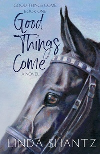 Abbildung von: Good Things Come - Linda Shantz