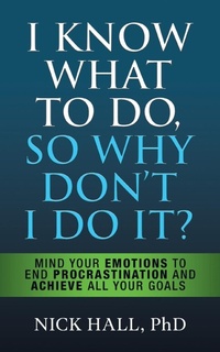 Enlarge image Cover: I Know What to Do So Why Don't I Do It? - Second Edition - G&D Media