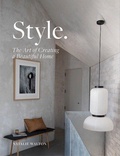 Cover: Style: The Art of Creating a Beautiful Home - Hardie Grant Books