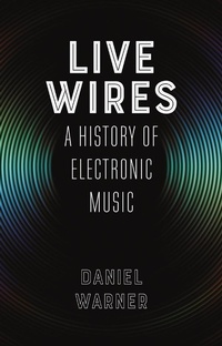 Abbildung von: Live Wires - Reaktion Books