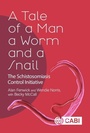 Cover: A Tale of a Man, a Worm and a Snail - CABI Publishing