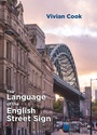 Cover: The Language of the English Street Sign - Multilingual Matters