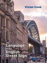 Abbildung von: The Language of the English Street Sign - Multilingual Matters