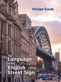 Enlarge image Cover: The Language of the English Street Sign - Multilingual Matters