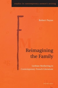 Enlarge image Cover: Reimagining the Family - Peter Lang Verlag