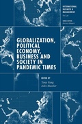 Cover: Globalization, Political Economy, Business and Society in Pandemic Times - Emerald Publishing Limited
