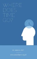 Cover: Where Does Time Go? - Amanda Peet Publishing