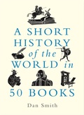 Cover: A Short History of the World in 50 Books - Michael O'Mara Books Ltd