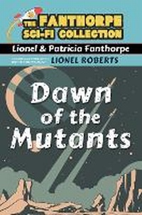 Enlarge image Cover: Dawn of the Mutants - Wordcatcher Publishing
