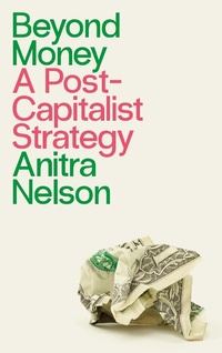 Enlarge image Cover: Beyond Money - Pluto Press