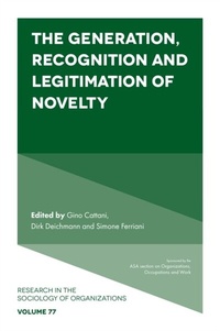 Enlarge image Cover: The Generation, Recognition and Legitimation of Novelty - Emerald Publishing Limited