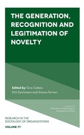 Cover: The Generation, Recognition and Legitimation of Novelty - Emerald Publishing Limited