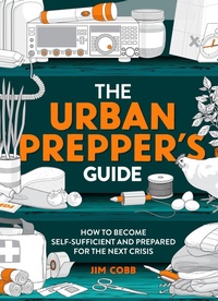 Enlarge image Cover: The Urban Prepper's Guide - Welbeck