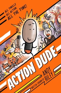 Abbildung von: Action Dude - Welbeck Children's Books