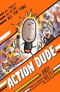 Abbildung von: Action Dude - Welbeck Children's Books