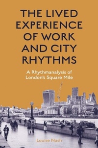 Abbildung von: The Lived Experience of Work and City Rhythms - Emerald Publishing Limited