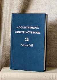 Enlarge image Cover: A Countryman's Winter Notebook - Slightly Foxed Limited