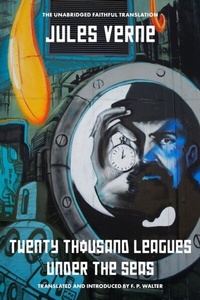Abbildung von: Twenty Thousand Leagues Under the Seas - Distributed By Ingram Spark