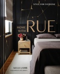 Cover: Home with Rue: An Interior Design Book - Ten Speed Press