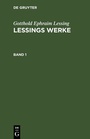 Cover: Lessings Werke. Band 1 - De Gruyter