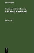 Cover: Lessings Werke. Band 2/3 - De Gruyter