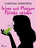 Cover: Wenn aus Prinzen Fr&ouml;sche werden - Saga Egmont