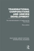 Cover: Transnational Corporations and Uneven Development (RLE International Business) - Routledge