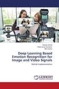 Cover: Deep Learning Based Emotion Recognition for Image and Video Signals - LAP Lambert Academic Publishing