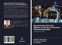 Enlarge image Cover: Dynamische Rol Van Robots In Diverse Precaire Omstandigheden - Uitgeverij Onze Kennis