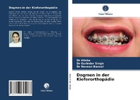 Abbildung von: Dogmen in der Kieferorthopaedie - Verlag Unser Wissen