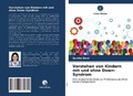 Cover: Verstehen von Kindern mit und ohne Down-Syndrom - Verlag Unser Wissen