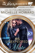Cover: His Unexpected Mate (Assassins Guild, #3) - Assassins Guild