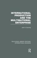 Cover: International Production and the Multinational Enterprise (RLE International Business) - Routledge