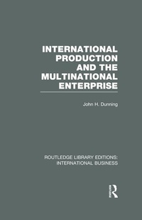 Enlarge image Cover: International Production and the Multinational Enterprise (RLE International Business) - Routledge