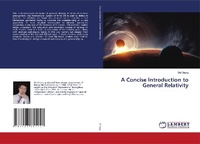 Abbildung von: A Concise Introduction to General Relativity - LAP Lambert Academic Publishing