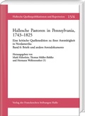 Cover: Hallesche Pastoren in Pennsylvania, 1743-1825. Eine kritische Quellenedition zu ihrer Amtst&auml;tigkeit in Nordamerika - Harrassowitz Verlag