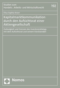 Abbildung von: Kapitalmarktkommunikation durch den Aufsichtsrat einer Aktiengesellschaft - Nomos