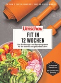 Cover: Apotheken Umschau: Fit in 12 Wochen - Wort & Bild