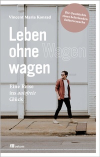 Abbildung von: Leben ohne Wagen wagen - oekom verlag