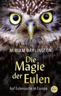 Abbildung von: Die Magie der Eulen - Eden Books - ein Verlag der Edel Verlagsgruppe