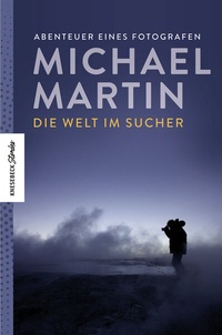 Abbildung von: Die Welt im Sucher - Knesebeck