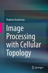 Abbildung von: Image Processing with Cellular Topology - Springer