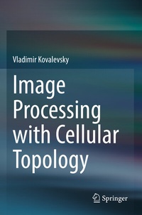 Abbildung von: Image Processing with Cellular Topology - Springer