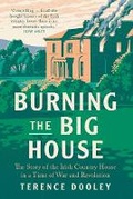 Cover: Burning the Big House - Yale University Press