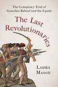 Cover: The Last Revolutionaries - Yale University Press