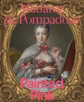 Cover: Madame de Pompadour - Harvard University Art Museums,U.S.
